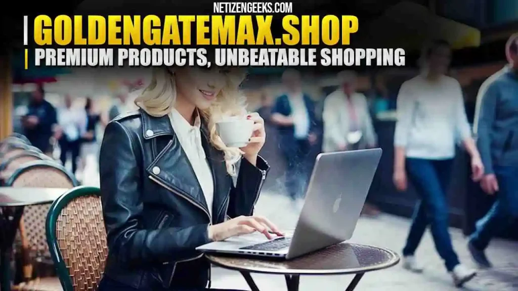 Goldengatemax.shop Premium Products, Unbeatable Shopping