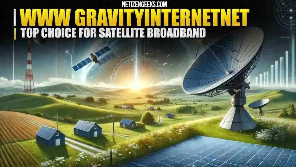 www gravityinternetnet Top Choice for Satellite Broadband