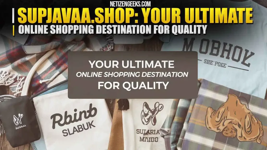 Supjavaa.shop Your Ultimate Online Shopping Destination for Quality